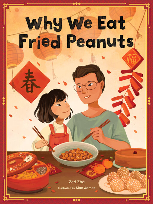 Title details for Why We Eat Fried Peanuts by Zed Zha - Available